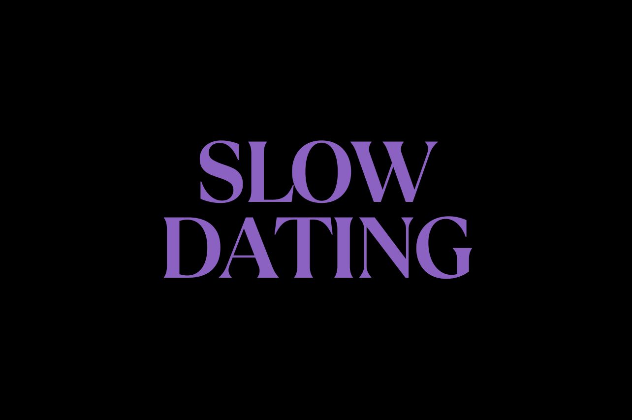 Qu’est-ce que le slow dating ?